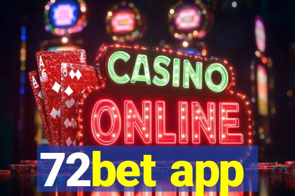 72bet app